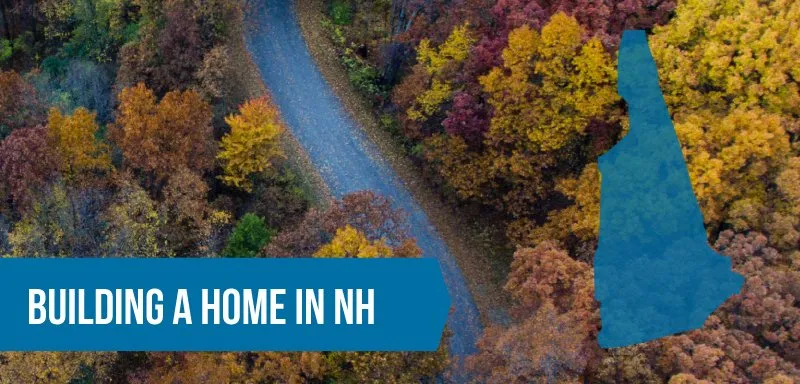 Building a Home in NH