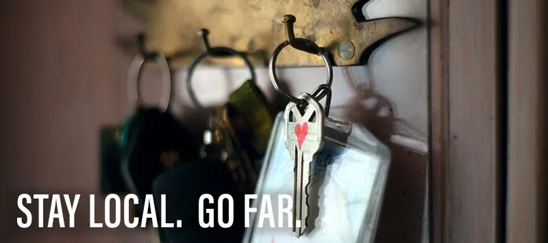 Stay Local. Go Far.